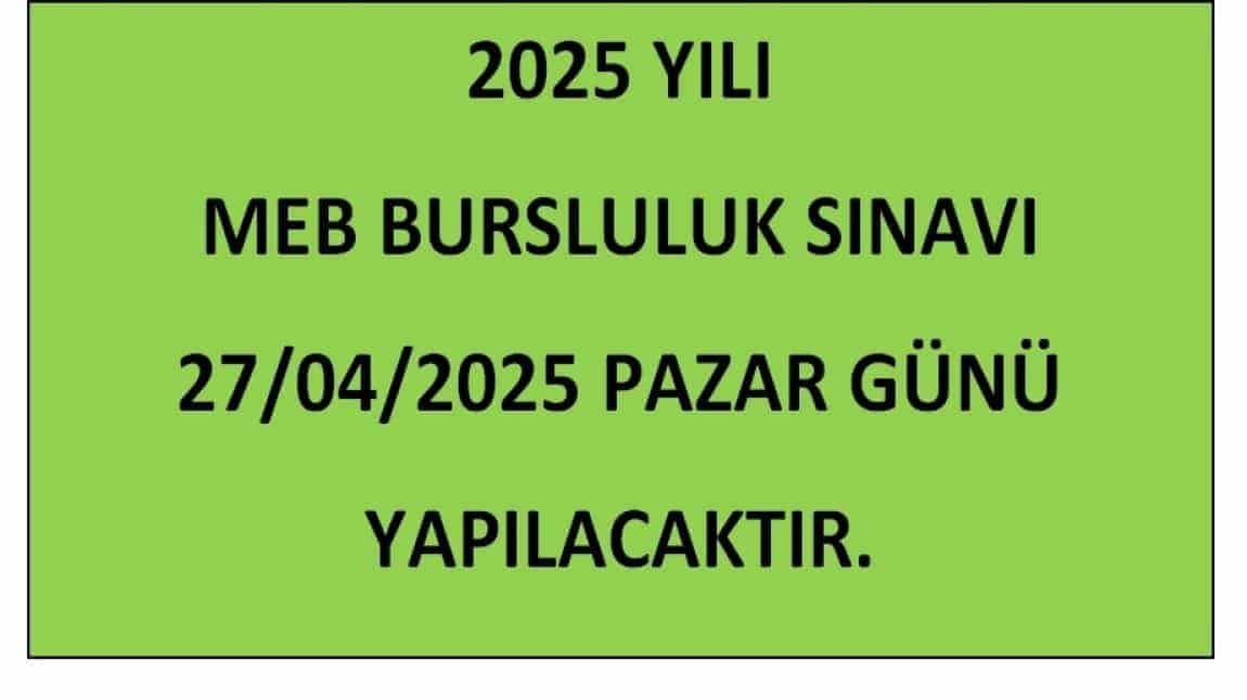 2025 Bursluluk Sınavı Başvuru İşlemleri - Yapılacak İş ve İşlemler